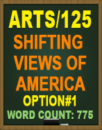 ARTS/125 SHIFTING VIEW OF AMERICA